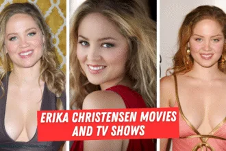 Erika Christensen Movies and TV Shows, Biography, Career & Net Worth
