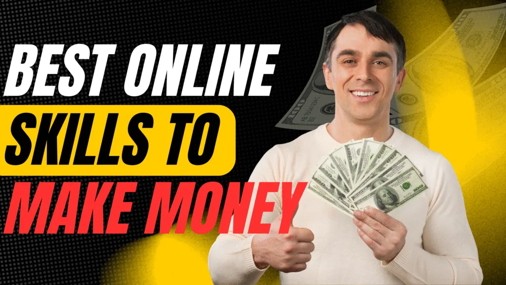 Top 10 Best Online Skills to Make Money in 2025 (That Will Change Your Life)