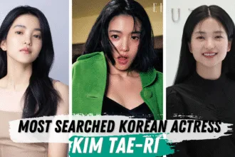 Why Kim Tae-ri Is One of the Most Searched Korean Actresses in 2025