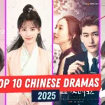 Top 10 Chinese Dramas Gaining Global Popularity in 2025